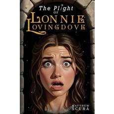 (영문도서)The Plight of Lonnie Lovingdove Paperback, Federal Pen Publishing, English, 9781971421001