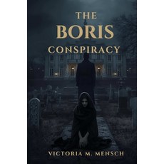 (영문도서)The Boris Conspiracy Paperback, Mpm Publishing, English, 9798295568800