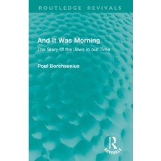 (英文圖書)And It Was Morning: The Story of the Jews in our Time 平裝版, Routledge, 英文