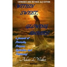 (英文圖書)Within Sweet Glowing Embers 2nd Edition: a journal of Proverbs Prayers Inspir... 平裝版, Blurb, 英文