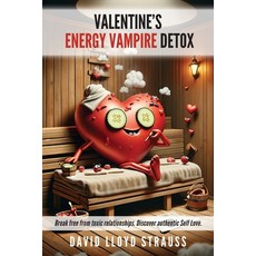 (영문도서) Valentine's Energy Vampire Detox Paperback, Giggle Yoga Holdings LLC, English, 9798985786026