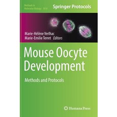 Mouse Oocyte Development: Methods and Protocols Hardcover, Humana
