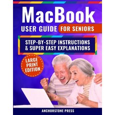 (英文圖書)MacBook User Guide for Seniors: Step-by-Step Instructions Super Easy Explanatio... 平裝版, Independently Published, 英文