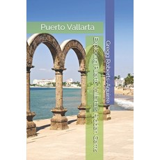 (英文圖書)Exploring Puerto Vallarta's Hidden Gems: Panache Puerto Vallarta 平裝版, Independently Published, 英文