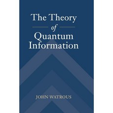 The Theory of Quantum Information by John Watrous, 1個