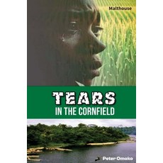 (영문도서)Tears in the Cornfield: A Play Paperback, Malthouse Press, English, 9789786086927