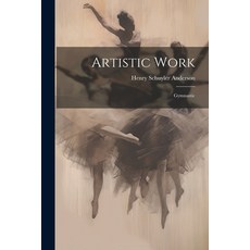(영문도서) Artistic Work: Gymnastic Paperback, Legare Street Press, English, 9781021609991