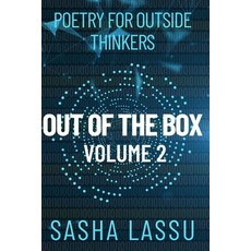 (영문도서)Out of the Box Volume 2: Poetry for outside thinkers Paperback, Independently Published, English, 9798244269949