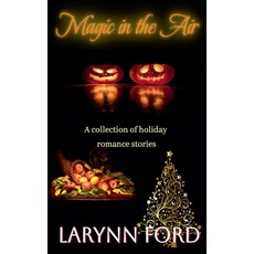 (영문도서) Magic in the Air Paperback, Larynn Ford, English, 9798227973108