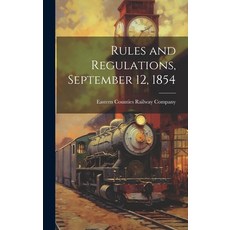 (영문도서) Rules and Regulations September 12 1854 Hardcover, Legare Street Press, English, 9781020682476