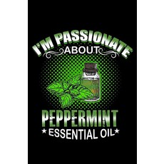 I'm Passionate AbOUT 아웃 Peppermint Essential Oil 오일: 오일 Blank Notebook AND & Journal Organizer 188, I'm Passionate AbOUT 아웃 Pepper