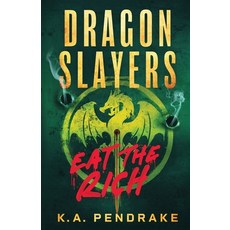 (英文圖書)Dragon Slayers: Eat The Rich 平裝版, K.A. Pendrake, 英文
