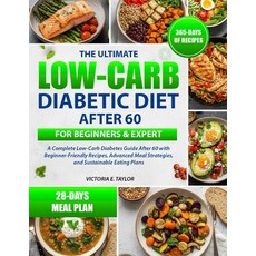 (英文圖書)The Ultimate Low-Carb Diabetic Diet After 60 for Beginners & Expert: A Complete... 平裝版, Independently Published, 英文