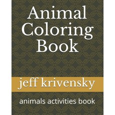 Animal Coloring Book: animals activities book Paperback, Independently Published, English, 9798727968055