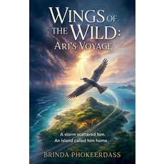(外文書)Wings of the Wild: Ari's Voyage Paperback, Keshav Kumar Phokeerdass, English
