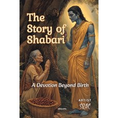 (영문도서)The Story of Shabari Children's Classics Paperback, Ukiyoto Publishing, English, 9789370096806