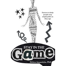 (英文圖書)Stay in the GAME: Factors to help people stay employable as they age 平裝版, Page Solutions, 英文