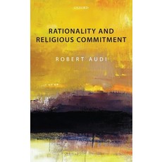(영문도서) Rationality and Religious Commitment Hardcover, OUP Oxford, English, 9780199609574