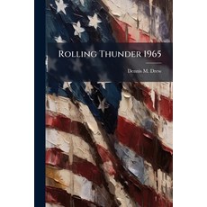(영문도서)Rolling Thunder 1965 Paperback, Hutson Street Press, English, 9781025117508