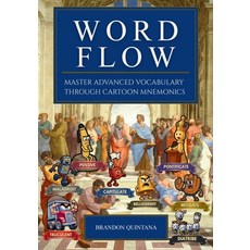 (영문도서)Word Flow: Master Advanced Vocabulary Through Cartoon Mnemonics Paperback, Word Flow Press, English, 9798994346808