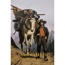 (英文圖書)Gold Bullets 平裝版, Coachwhip Publications, 英文