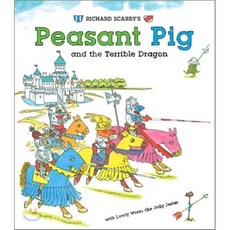 Richard Scarry's Peasant Pig and the Terrible Dragon : With Lowly Worm the Jolly Jester!, Sterling Publishing