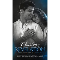 (영문도서)Charley's Revelation Hardcover, Anchored Pen Publishing, English, 9781069570116