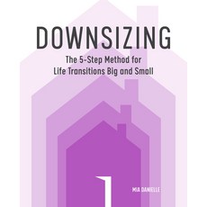 (영문도서) Downsizing: The 5-Step Method for Life Transitions Big and Small Paperback, Callisto, English, 9781641528627