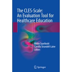 (영문도서) The Cles-Scale: An Evaluation Tool for Healthcare Education Paperback, Springer, English, 9783319876047