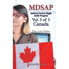 (영문도서) MDSAP Vol.3 of 5 Canada: ISO 13485:2016 for All Employees and Employers Hardcover, Top Ten Award International..., English, 9781990451621