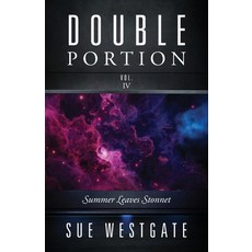 (英文圖書)Double Portion Vol. IV: Summer Leaves Stonnet 平裝版, Outskirts Press, 英文