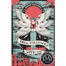 (영문도서) Hell Followed with Us Paperback, Peachtree Teen, English, 9781682635636