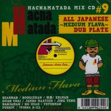 Hacnamatada Hacnamatada Dub Plate #9: All Japanese Medium Flava Dub Plate HACM0009M Hacnamatada JPN, 1
