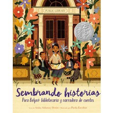 Sembrando Historias: Pura Belpré Bibliotecaria y Narradora de Cuentos = Planting Stories Hardcover, HarperCollins Espanol