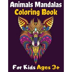 Animals Mandalas Coloring Book For Kids Ages 3+: 63 Unique Designs Including Lions Bears Tigers S... Paperback, Independently Published, English, 9798569758371