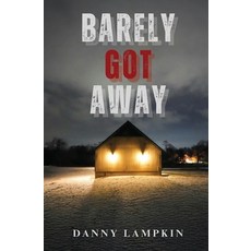 (영문도서)Barely Got Away Paperback, Retired Veteran Author, English, 9798295542787