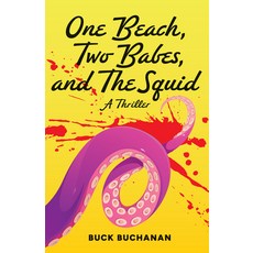 (영문도서) One Beach Two Babes and the Squid Hardcover, Keylight Books, English, 9781684427802