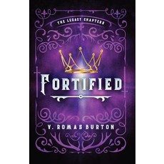 (영문도서) Fortified: The Legacy Chapters Book 1 Paperback, Quill & Flame Publishing House, English, 9781957899220