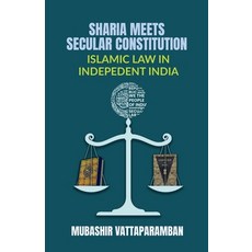 (영문도서) Sharia Meets Secular Constitution: Islamic Law in Indepedent India Paperback, Notion Press, English, 9798895447581