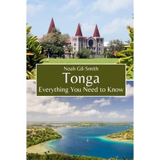 (영문도서)Tonga: Everything You Need to Know Paperback, Independently Published, English, 9798271776625