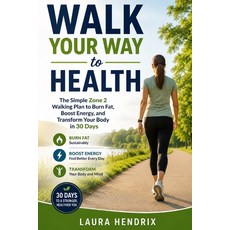 (外文書)Walk Your Way to Health: The Simple Zone 2 Walking Plan to Burn Fat Boost Energy... Paperback, Independently Published, English