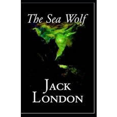 The Sea Wolf annotated Paperback, Independently Published, English, 9798586456649