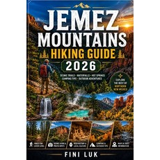 (영문도서)Jemez Mountains Hiking Guide 2026 Paperback, Independently Published, English, 9798197923363