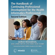(영문도서) The the Handbook of Continuing Professional Development for the Health Informatics Professional Paperback, Productivity Press, English, 9780367026783