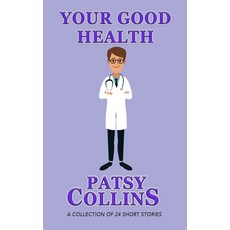 (영문도서)Your Good Health Paperback, Patsy Collins, English, 9781914339547
