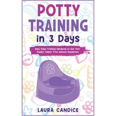 Potty Training in 3 Days: Easy Toilet Training Handbook to Get Your Toddler Diaper Free without Head... Hardcover, Mario Mazza, English, 9781802240337