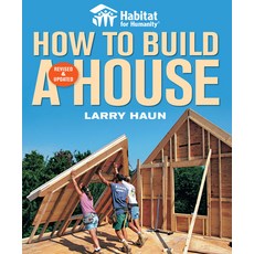 (영문도서)Habitat for Humanity How to Build a House: How to Build a House Paperback, Taunton Press, English, 9781561589678