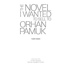 (영문도서)The Novel I Wanted to Sell to Orhan Pamuk Paperback, Delere Press, English, 9789819440023
