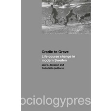 (영문도서)Cradle to Grave: Life-Course Change in Modern Sweden Hardcover, Sociologypress, English, 9780367654849