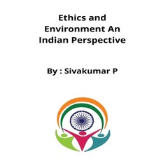 (영문도서) Ethics and Environment An Indian Perspective Paperback, Ahmed Faraz Hussain, English, 9798210216816